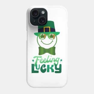 Feeling Lucky Saint Patrick`s Phone Case