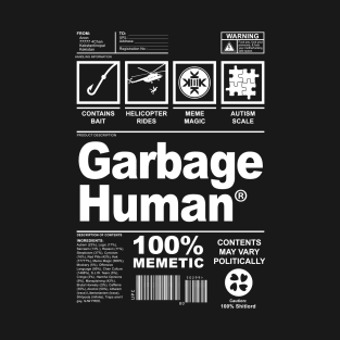 Garbage Human T-Shirt