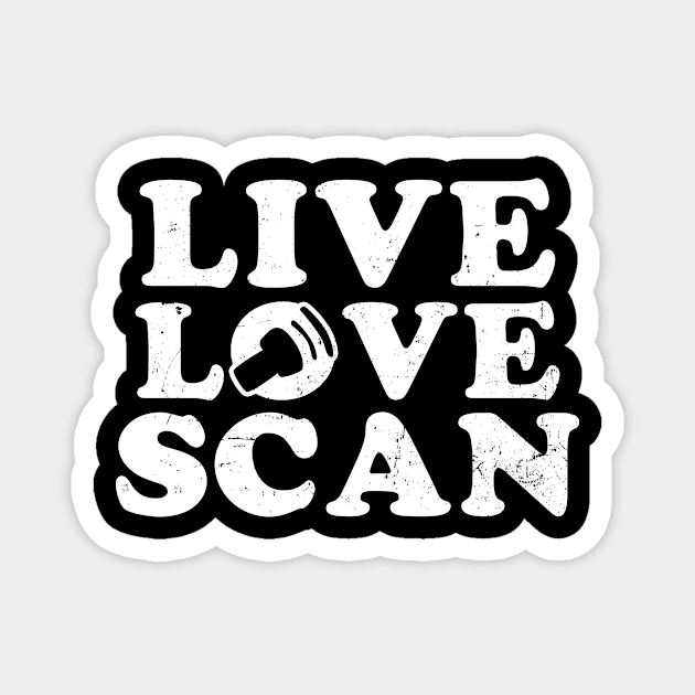 Cardiac Sonographer Shirt | Live Love Scan Gift Magnet by Gawkclothing