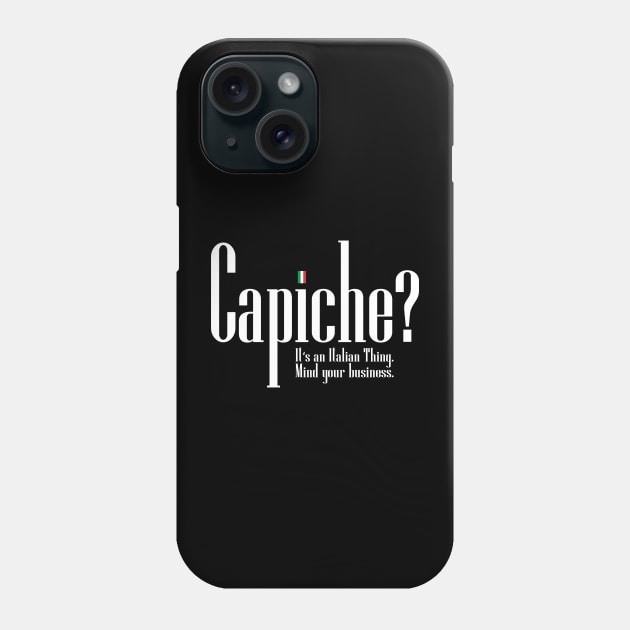 Mind Your Business Capiche? - A Mulberry Mobsters Phone Case by The Social Club