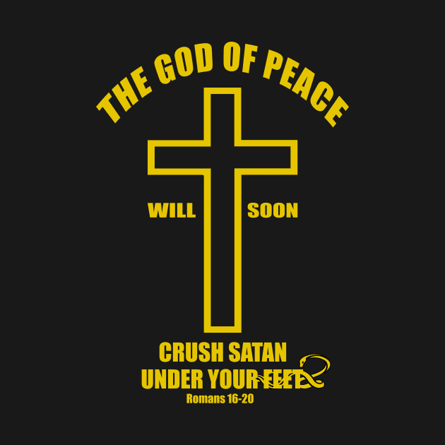 The God of peace will soon crush Satan under your feet romans 16:20 by Mr.Dom store