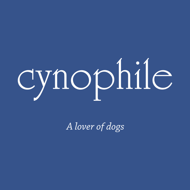 Cynophile - Dog Lover (white text) by Dalekboy