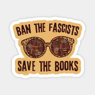 Ban The Fascists Save The Books Magnet