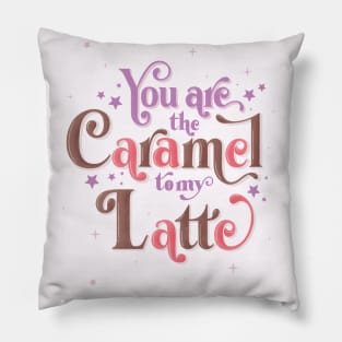 Caramel to my Latte Pillow