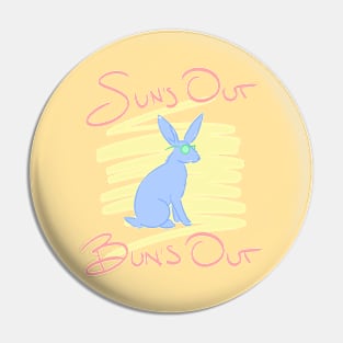 Sun's Out Bun's Out #2 Pin