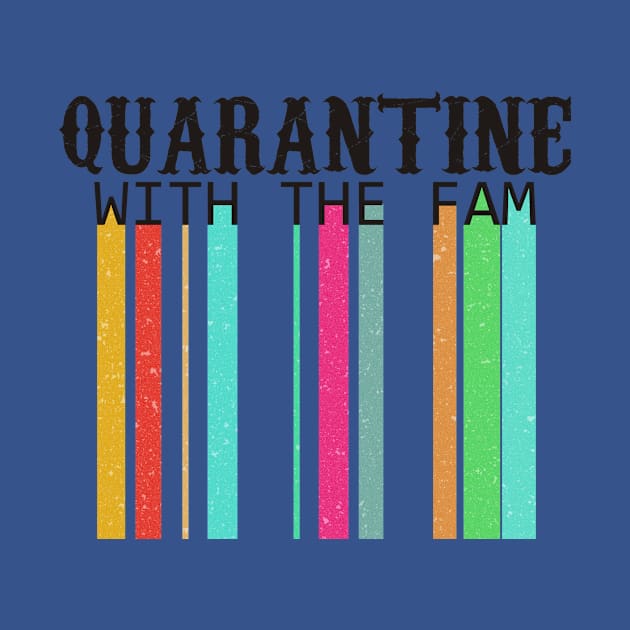 Quarantine with the fam 1 by queenpro