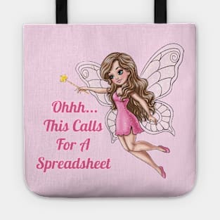 Ohhh This Calls For A Spreadsheet Fairy Tote