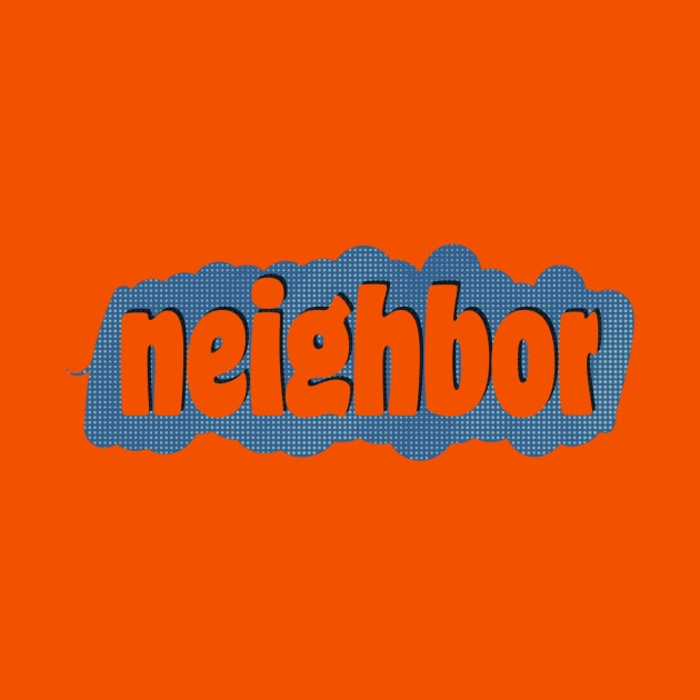 neighbor by Trigger413