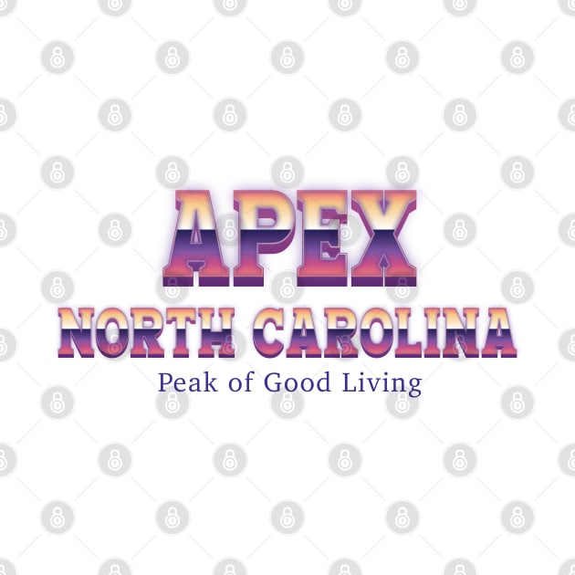 Apex North Carollina by Easy On Me