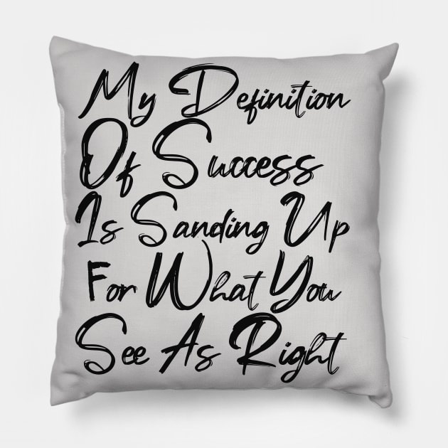 My definition of success Pillow by sarahnash