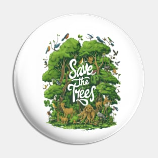 Harmony of Nature: Save the Trees Pin