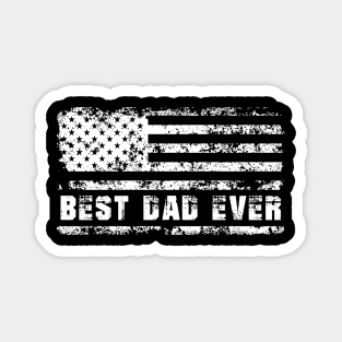 Best Dad Ever With US American Flag Gifts For Men Fathers Day Magnet