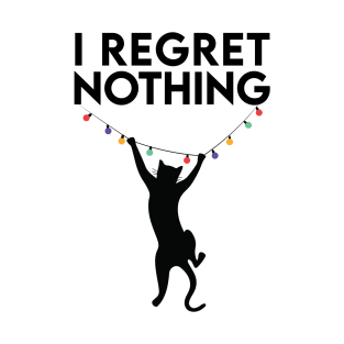 I regret nothing T-Shirt