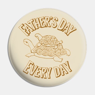 Father’s Day every day Pin