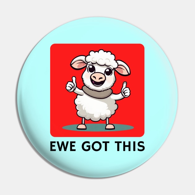 Ewe Got This | Ewe Pun Pin by Allthingspunny