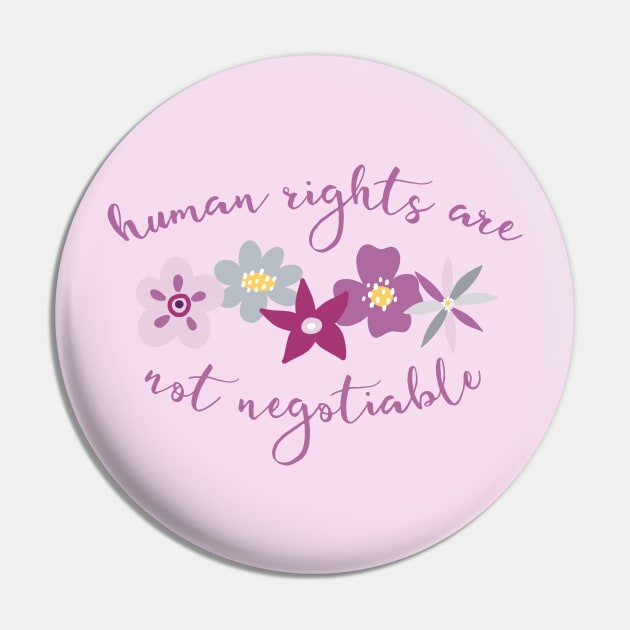 Irreverent truths: Human rights are not negotiable (purple and lilac with flowers, for light backgrounds) Pin by Ofeefee