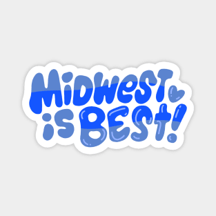 Midwest is Best! (blue!) Magnet