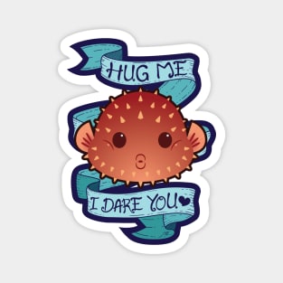 Hug Me Pufferfish Magnet