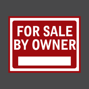 For Sale by Owner T-Shirt