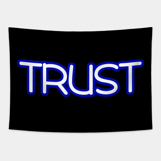 Trust Tapestry by Word and Saying