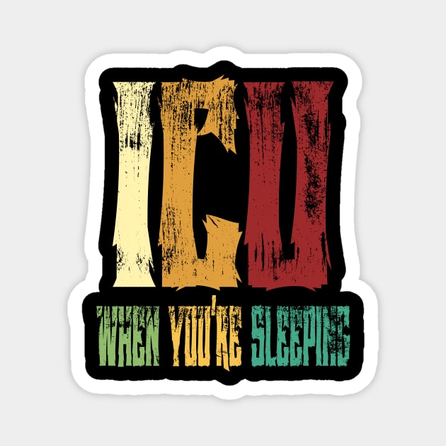 ICU When You're Sleeping Magnet by Officail STORE