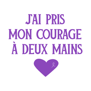 Purple Ribbon Awareness Gift French Courage Inspirational Quote T-Shirt