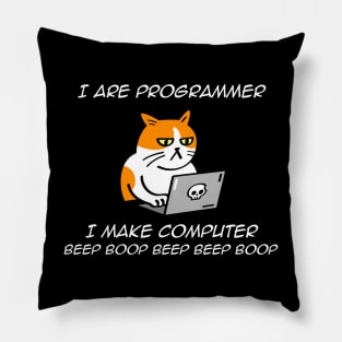 I Are Programmer Computer Cat Beep Boop funny Pillow