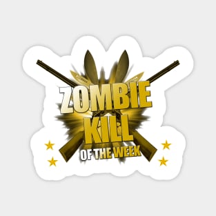 Zombie Kill of the Week Magnet