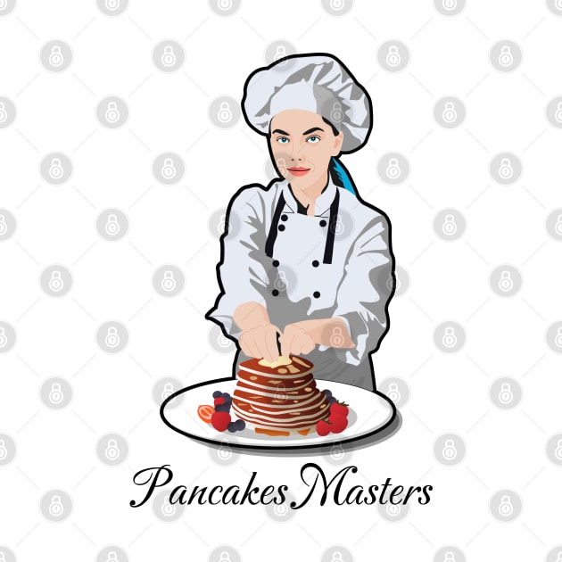 Pancakes Masters by Womens Art Store