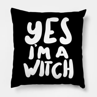 ††††† Yes I'm A Witch ††††† Pillow