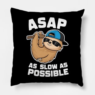 ASAP (As Slow As Possible) Pillow