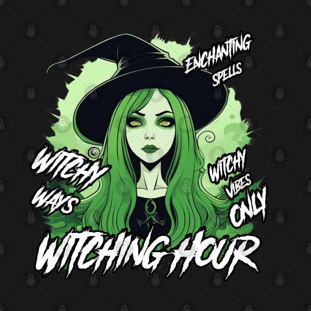 Witching Hour, Witchy Ways, Witchy Vibes Only, Enchanting Spells by ShyPixels Arts