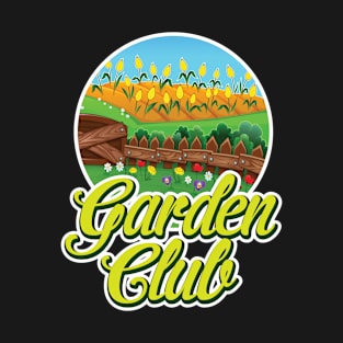 Garden club Funny Gift T-Shirt