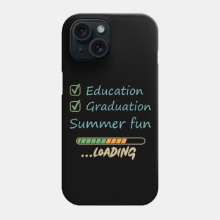 Education Graduation Summer Fun Loading Phone Case