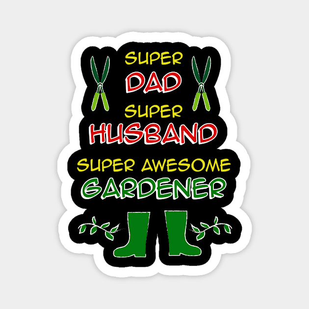 Gardening Dad Funny Gardener Magnet by TheBestHumorApparel