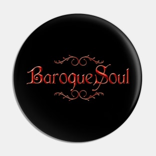 Baroque Soul Pin
