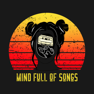 Mind Full of Songs T-Shirt