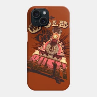 Gold or Bust! Phone Case