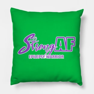 Strong AF Epilepsy Warrior Pillow