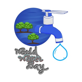 World Water Day - Water is Life concept. T-Shirt