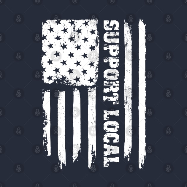 Support Local United States Flag by INpressMerch