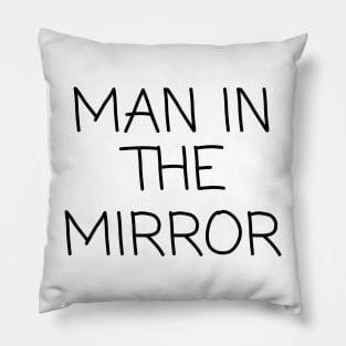 Man In The Mirror Pillow