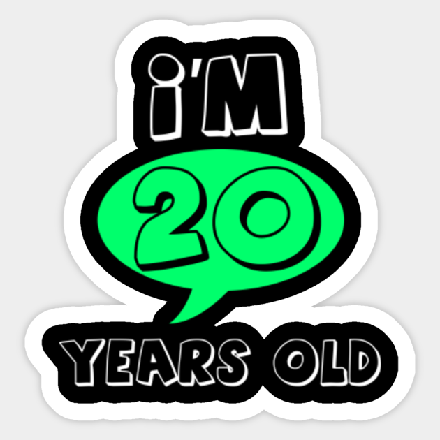 I M Years Old Age And Relationship Gift I Am Years Old Sticker Teepublic