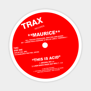 Trax / Maurice / This Is Acid / Acid House Vinyl Record Magnet