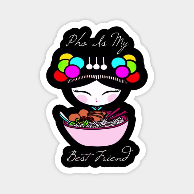 Pho Is My Best Friend Pom Pom Hmong Creations Magnet by SperkerFulis