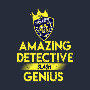 Amazing detective slash genius T-Shirt