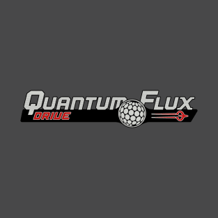 Quantum Flux Drive T-Shirt