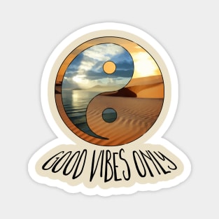 yin yang - good vibes only - black Magnet