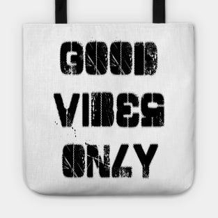 Good Vibes Only Tote