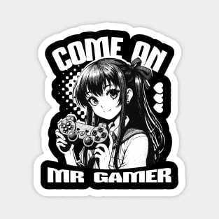 COME ON MR GAMER Magnet